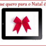 ipad para o natal prenda favorita de muitas crianças
